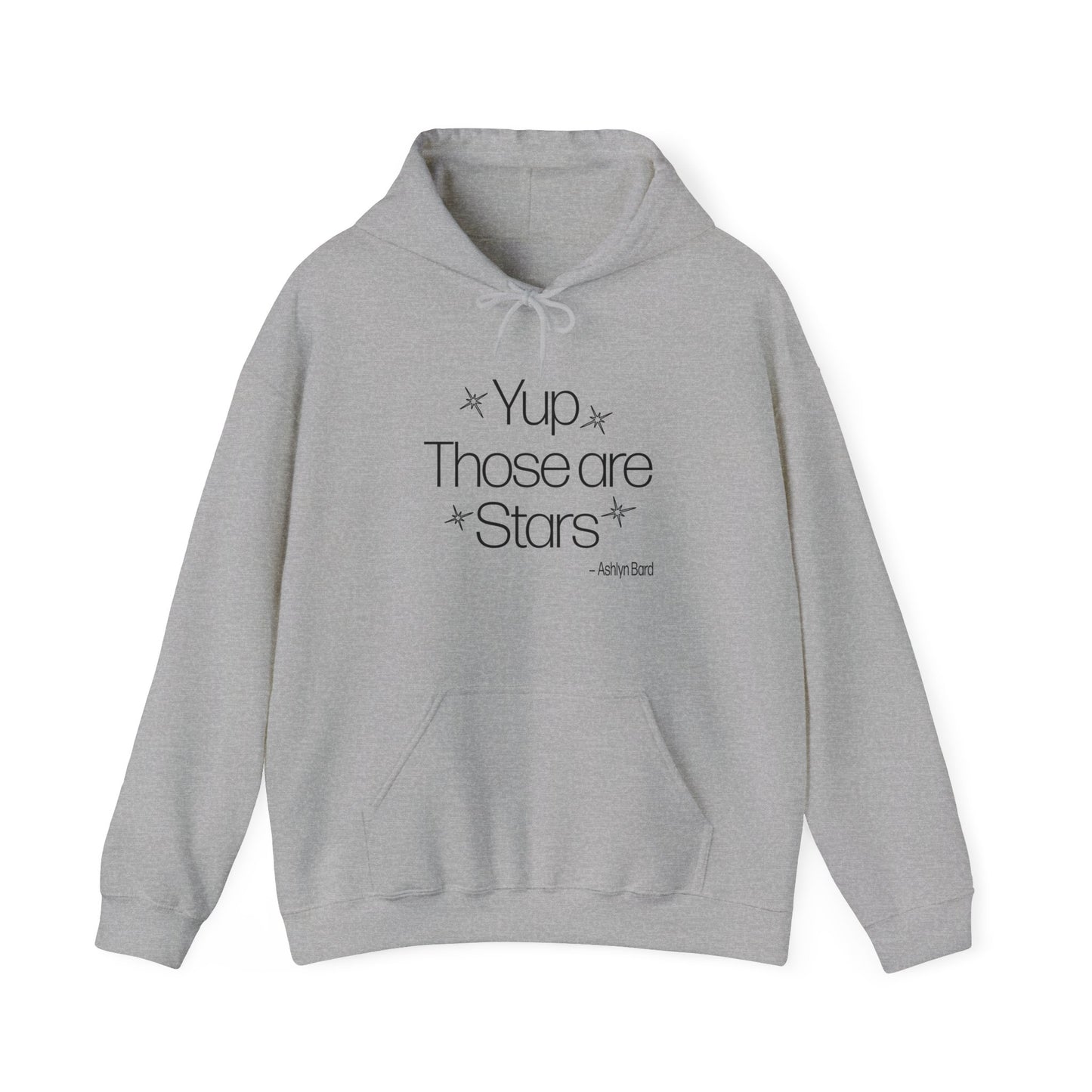 YUP THOSE ARE STARS - Ashlyn Bard Fan Gear Hoodie