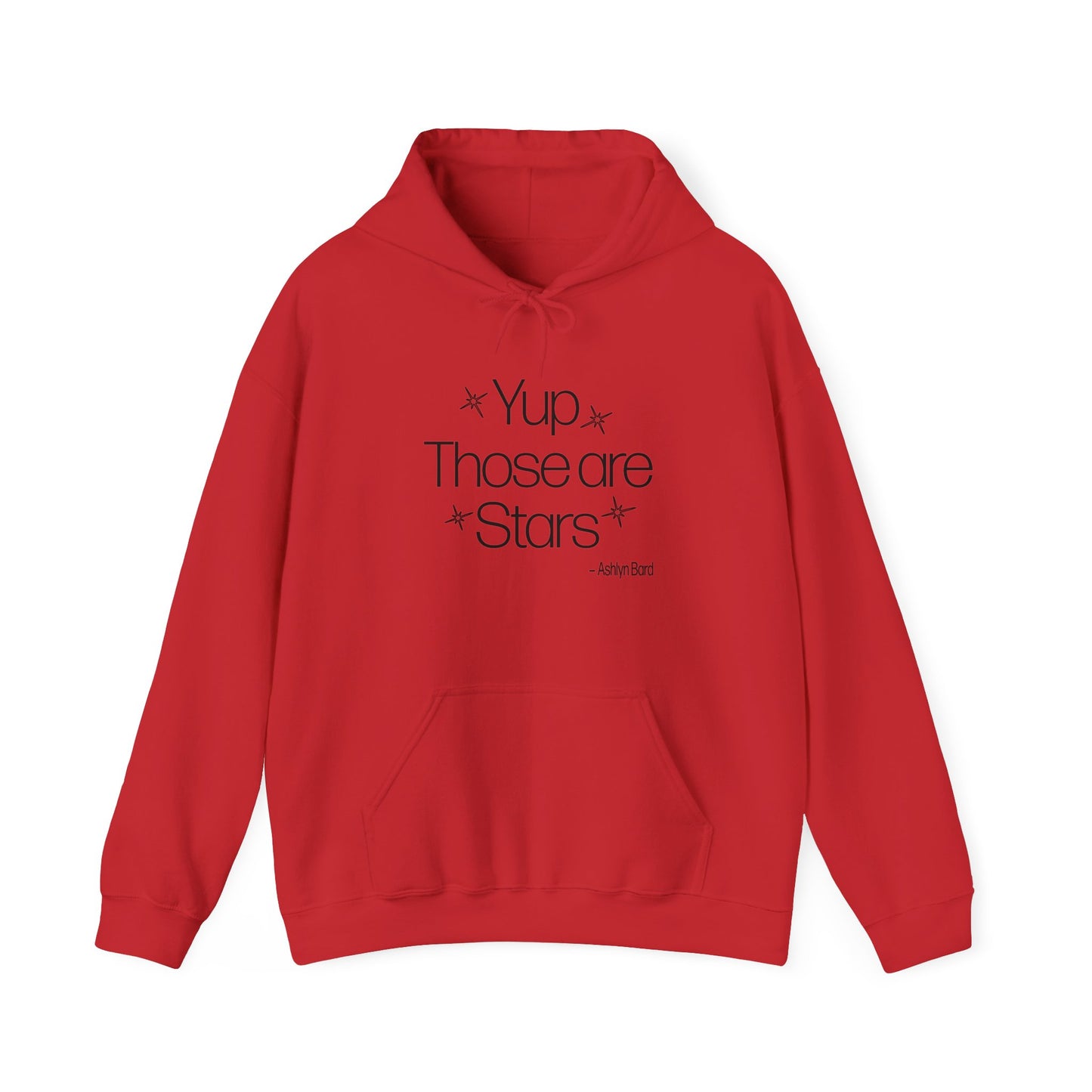 YUP THOSE ARE STARS - Ashlyn Bard Fan Gear Hoodie